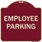 Signmission Designer Series Sign-Employee Parking, Burgungy Heavy-Gauge Aluminum, 18" x 18", BU-1818-9849 A-DES-BU-1818-9849 - alternate 1